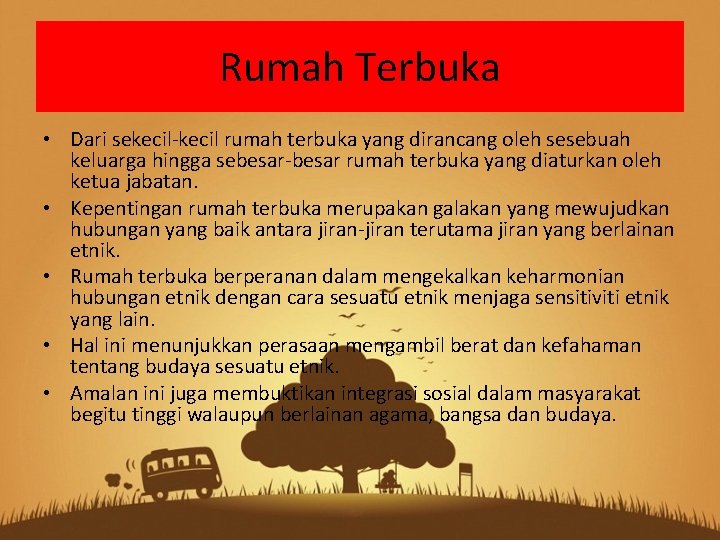 Rumah Terbuka • Dari sekecil-kecil rumah terbuka yang dirancang oleh sesebuah keluarga hingga sebesar-besar