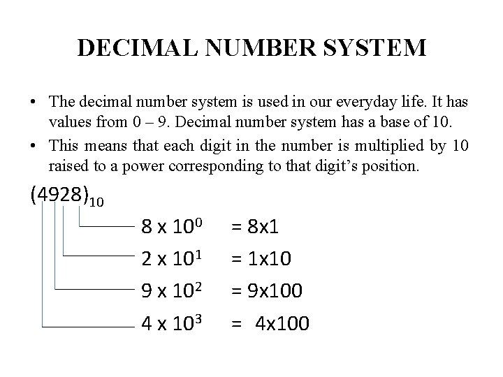 DECIMAL NUMBER SYSTEM • The decimal number system is used in our everyday life.