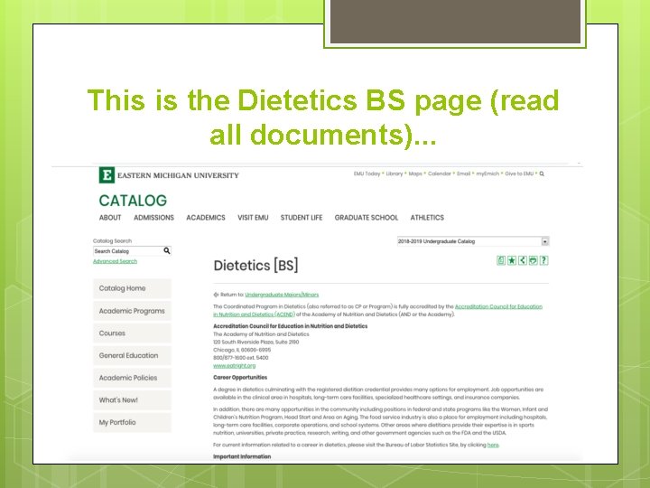 This is the Dietetics BS page (read all documents). . . 
