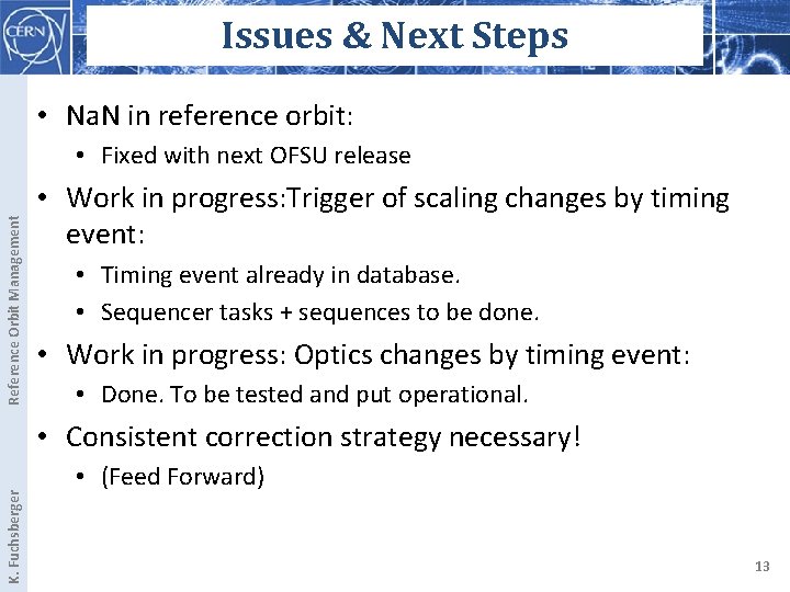 Issues & Next Steps • Na. N in reference orbit: Reference Orbit Management •