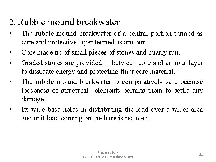 2. Rubble mound breakwater • • • The rubble mound breakwater of a central