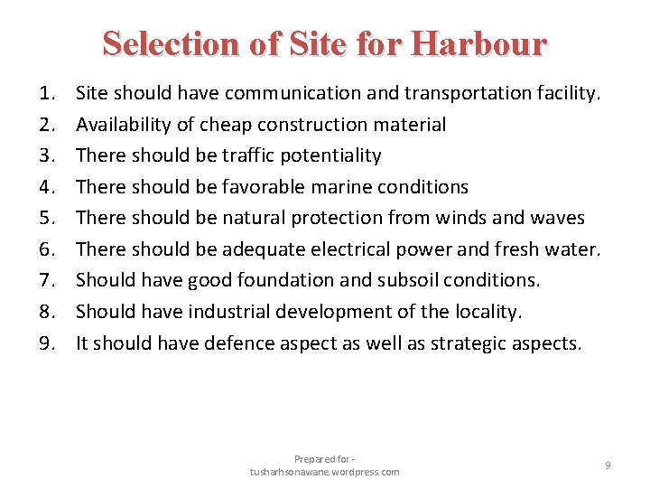 Selection of Site for Harbour 1. 2. 3. 4. 5. 6. 7. 8. 9.