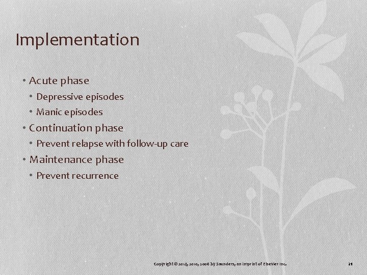 Implementation • Acute phase • Depressive episodes • Manic episodes • Continuation phase •