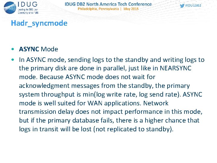 Hadr_syncmode • ASYNC Mode • In ASYNC mode, sending logs to the standby and