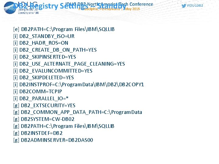 DB 2 Registry Settings -- Standby [e] DB 2 PATH=C: Program FilesIBMSQLLIB [i] DB