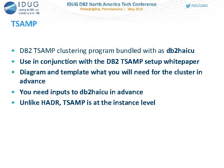 TSAMP • DB 2 TSAMP clustering program bundled with as db 2 haicu •