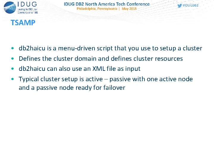 TSAMP • • db 2 haicu is a menu-driven script that you use to