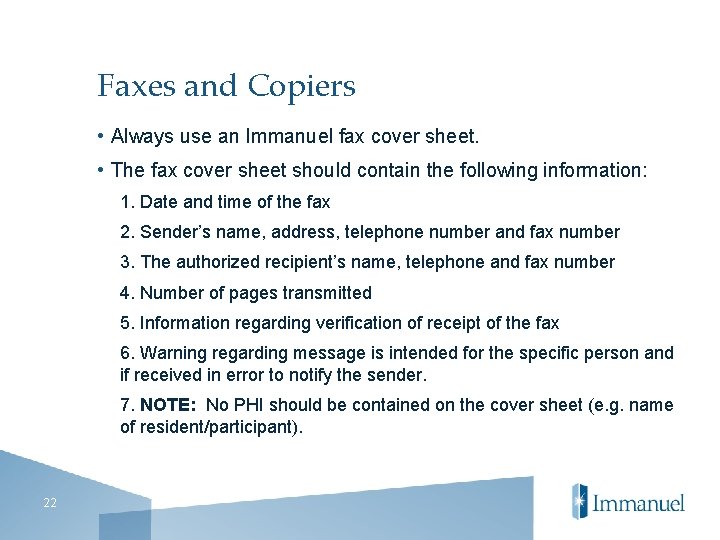 Faxes and Copiers • Always use an Immanuel fax cover sheet. • The fax