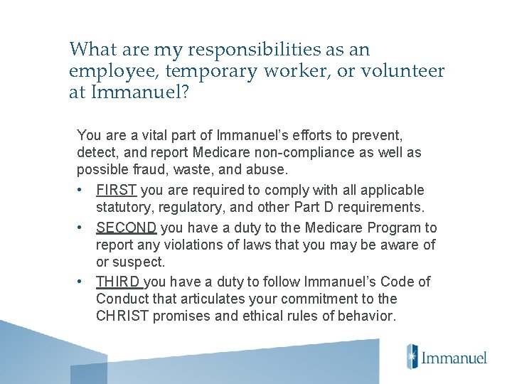 What are my responsibilities as an employee, temporary worker, or volunteer at Immanuel? You