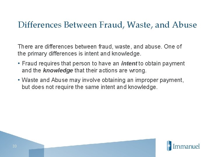 Differences Between Fraud, Waste, and Abuse There are differences between fraud, waste, and abuse.