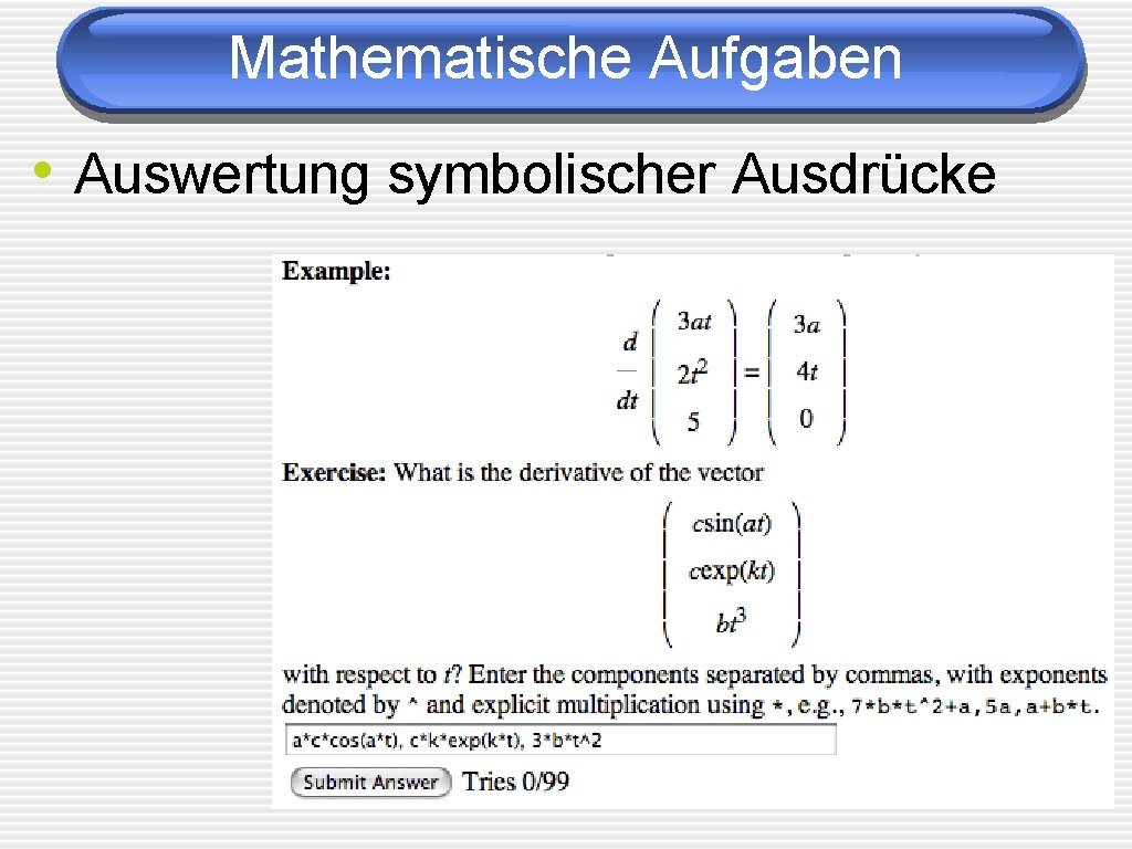 Mathematische Aufgaben • Auswertung symbolischer Ausdrücke 