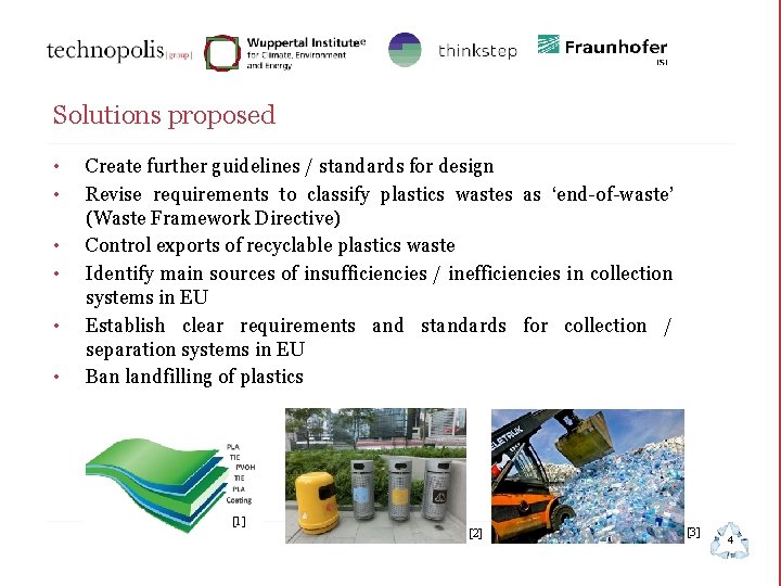 Solutions proposed • • • Create further guidelines / standards for design Revise requirements