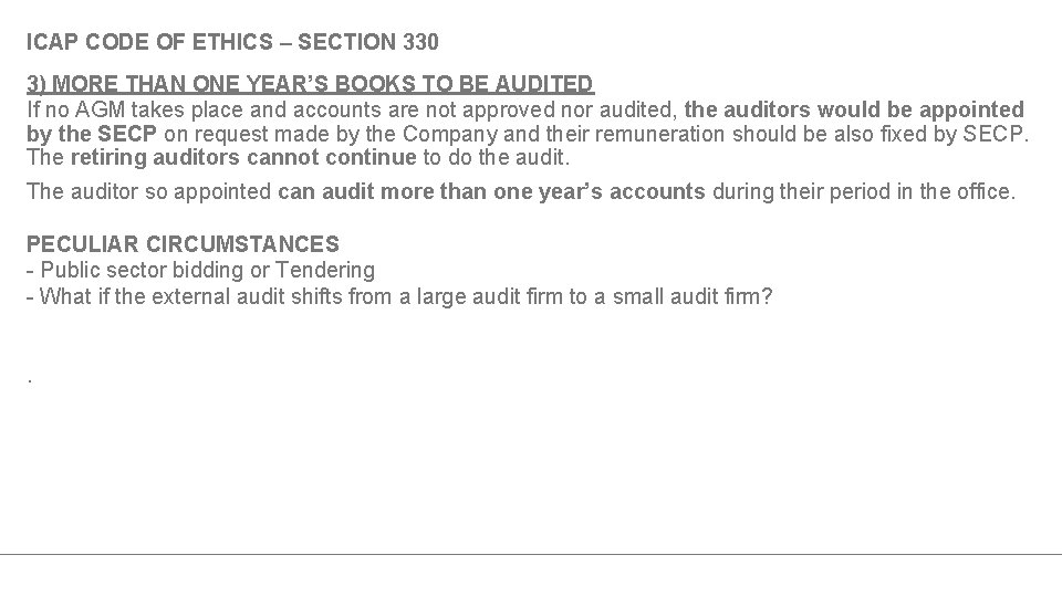 ICAP CODE OF ETHICS – SECTION 330 3) MORE THAN ONE YEAR’S BOOKS TO