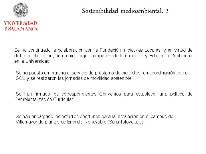 Sostenibilidad medioambiental, 2 Se ha continuado la colaboración con la Fundación Iniciativas Locales y