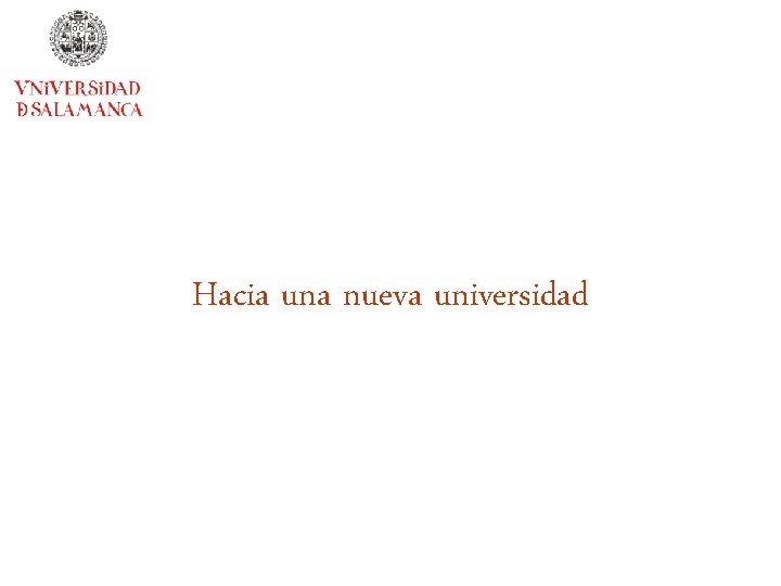 Hacia una nueva universidad 