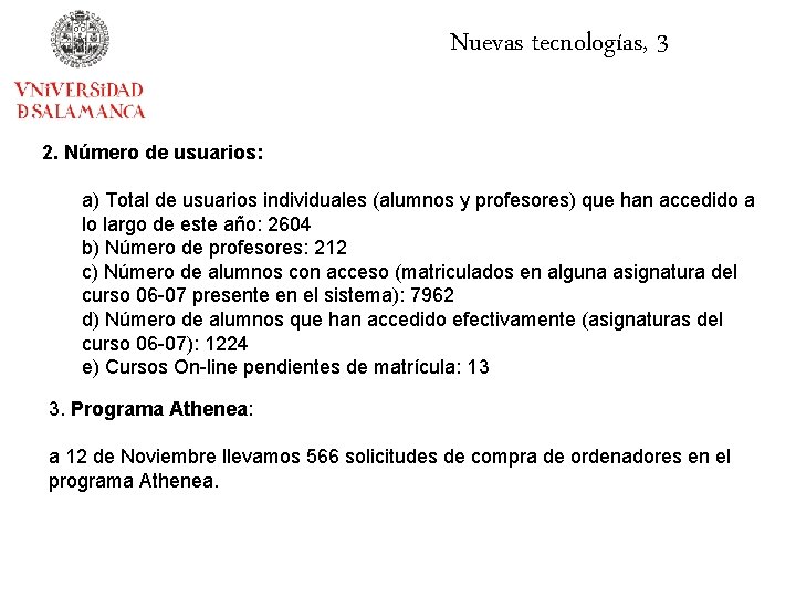 Nuevas tecnologías, 3 2. Número de usuarios: a) Total de usuarios individuales (alumnos y