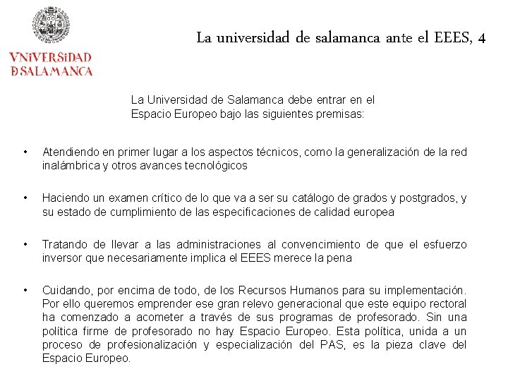 La universidad de salamanca ante el EEES, 4 La Universidad de Salamanca debe entrar
