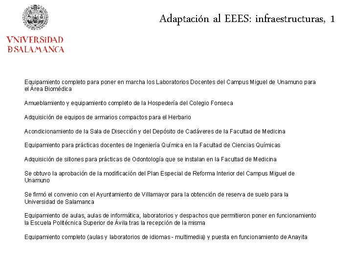 Adaptación al EEES: infraestructuras, 1 Equipamiento completo para poner en marcha los Laboratorios Docentes
