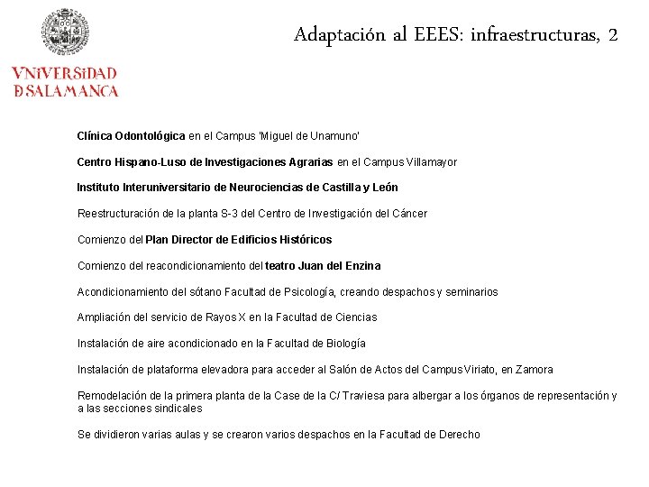 Adaptación al EEES: infraestructuras, 2 Clínica Odontológica en el Campus ‘Miguel de Unamuno’ Centro