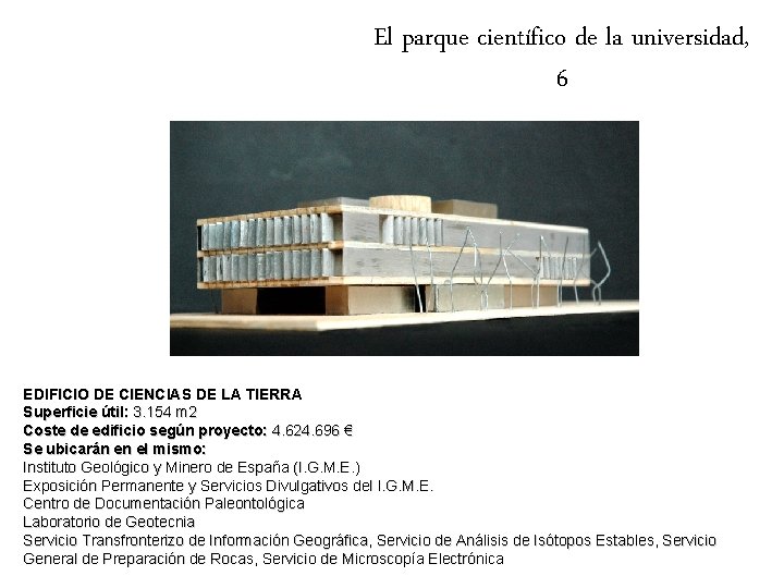 El parque científico de la universidad, 6 EDIFICIO DE CIENCIAS DE LA TIERRA Superficie