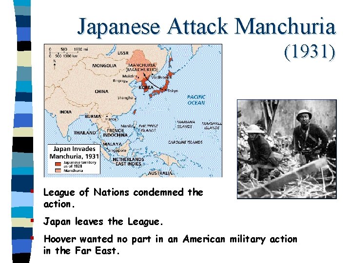 Japanese Attack Manchuria (1931) § League of Nations condemned the action. § Japan leaves