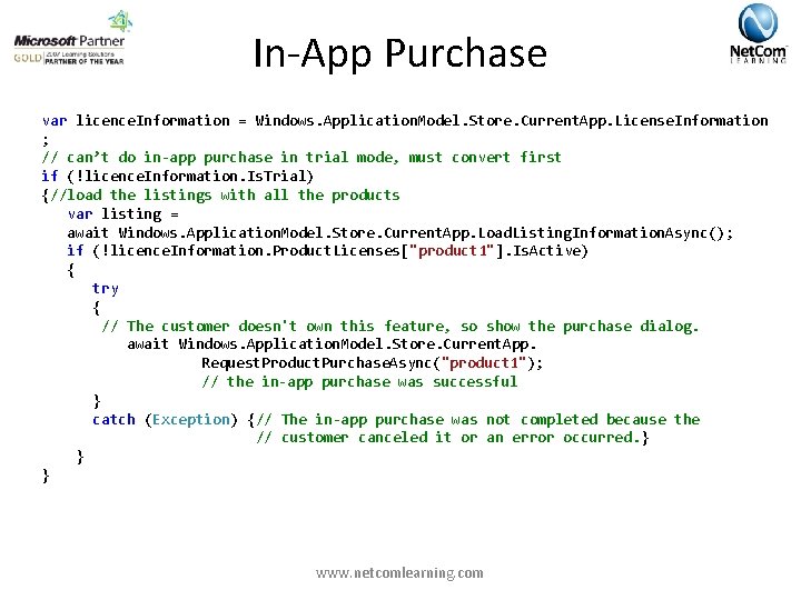In-App Purchase var licence. Information = Windows. Application. Model. Store. Current. App. License. Information