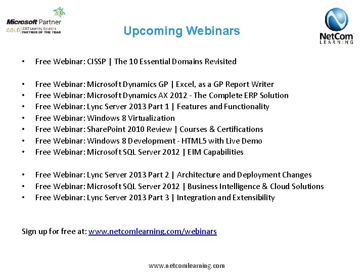 Upcoming Webinars • Free Webinar: CISSP | The 10 Essential Domains Revisited • •