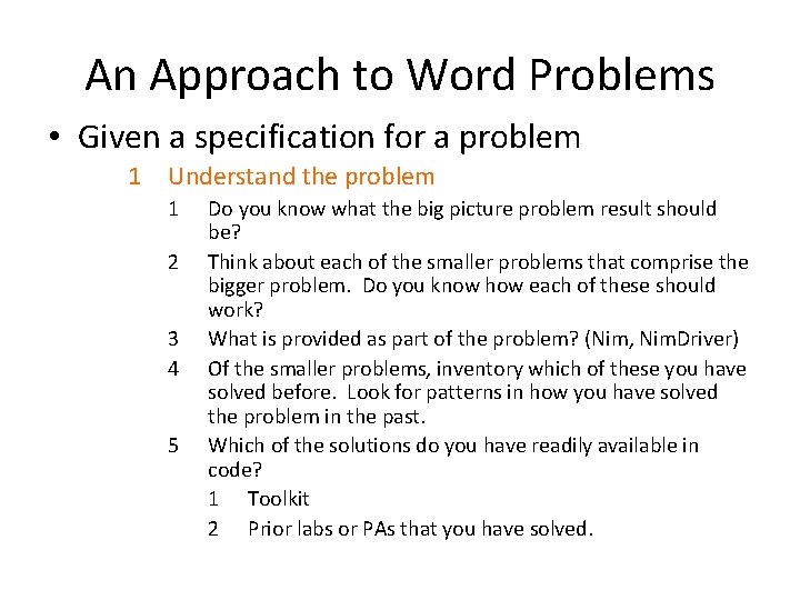 An Approach to Word Problems • Given a specification for a problem 1 Understand