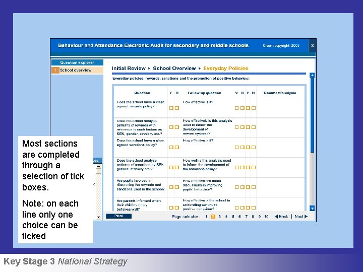 Most sections are completed through a selection of tick boxes. Note: on each line