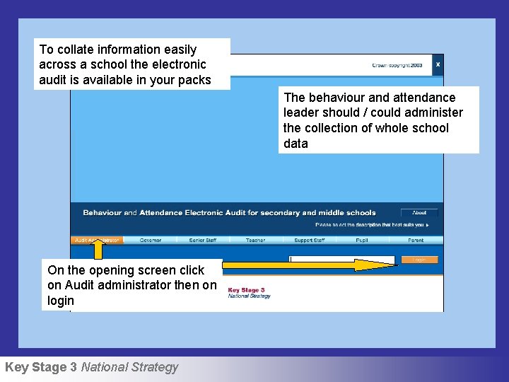 To collate information easily across a school the electronic audit is available in your
