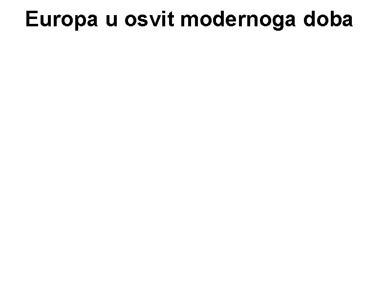 Europa u osvit modernoga doba 