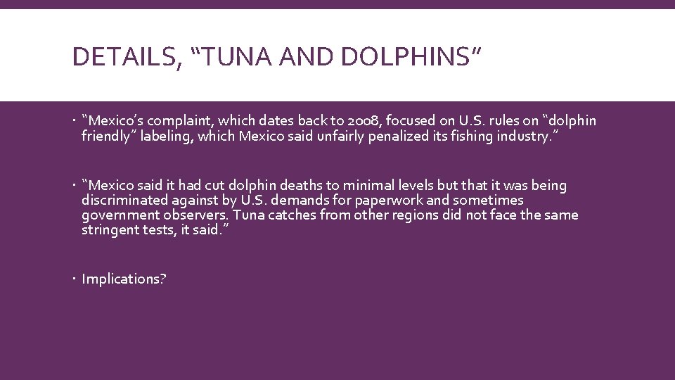 DETAILS, “TUNA AND DOLPHINS” “Mexico’s complaint, which dates back to 2008, focused on U.