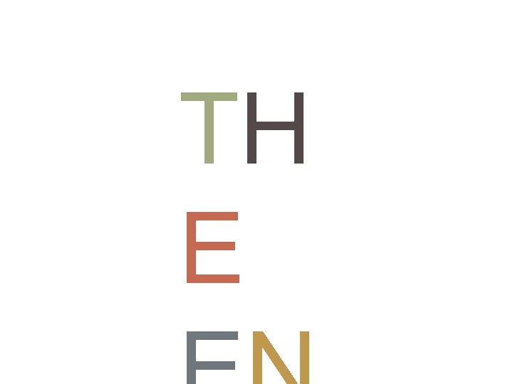 TH E 