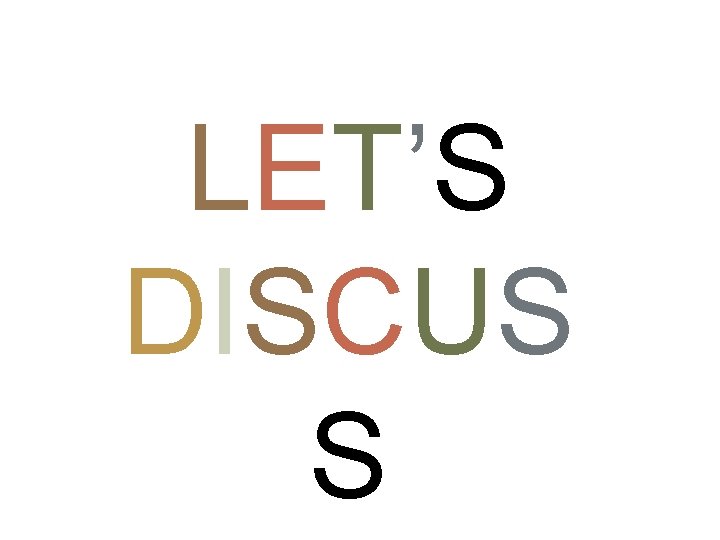 LET’S DISCUS S 