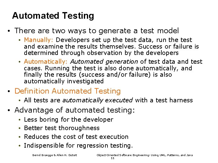 Automated Testing • There are two ways to generate a test model • Manually: