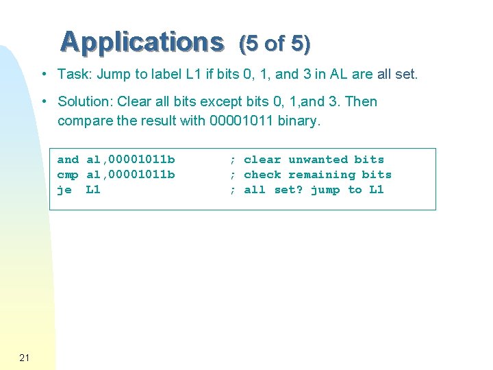 Applications (5 of 5) • Task: Jump to label L 1 if bits 0,