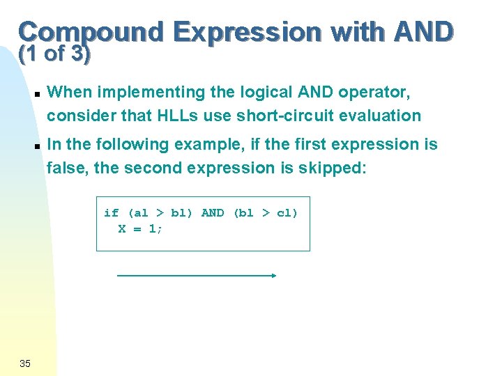 Compound Expression with AND (1 of 3) n n When implementing the logical AND