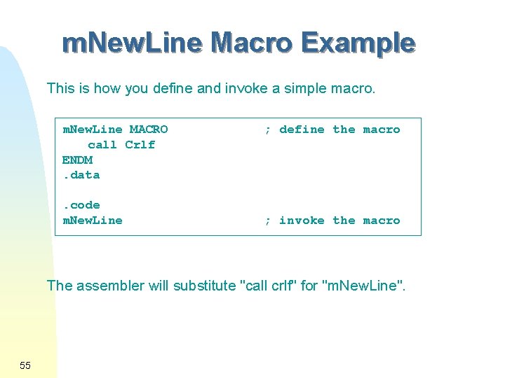 m. New. Line Macro Example This is how you define and invoke a simple