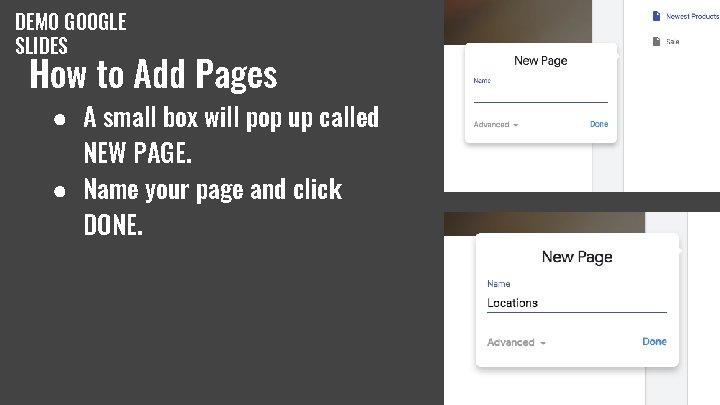 DEMO GOOGLE SLIDES How to Add Pages ● A small box will pop up DEMO GOOGLE SLIDES How to Add Pages ● A small box will pop up