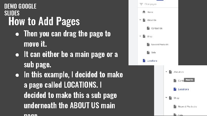 DEMO GOOGLE SLIDES How to Add Pages ● Then you can drag the page DEMO GOOGLE SLIDES How to Add Pages ● Then you can drag the page