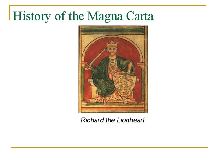 History of the Magna Carta Richard the Lionheart 