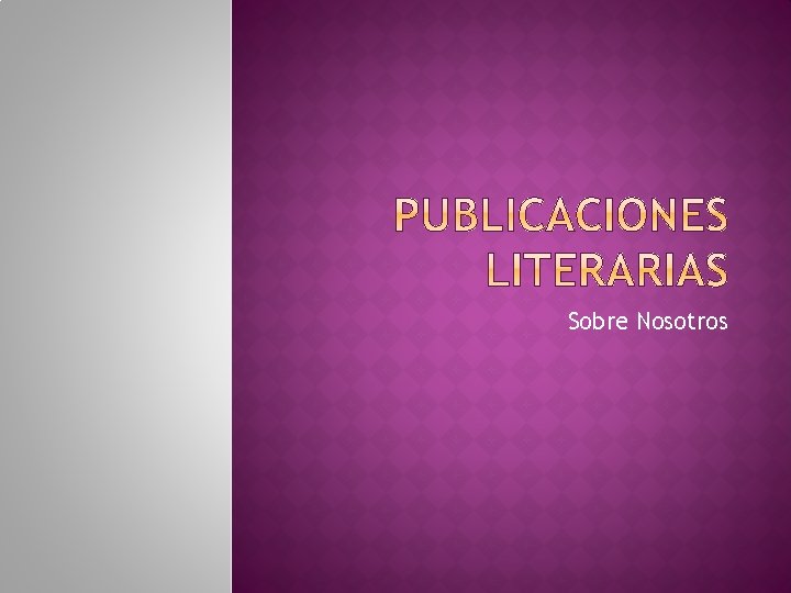Sobre Nosotros Sobre Nosotros