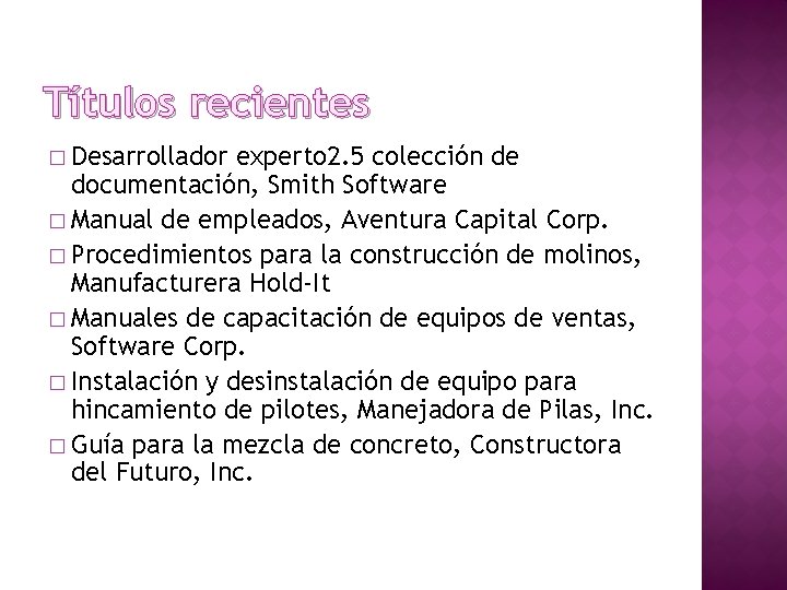 Títulos recientes � Desarrollador experto 2. 5 colección de documentación, Smith Software � Manual Títulos recientes � Desarrollador experto 2. 5 colección de documentación, Smith Software � Manual