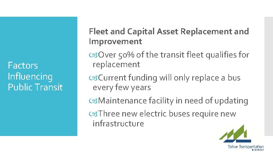 Factors Influencing Public Transit Fleet and Capital Asset Replacement and Improvement Over 50% of