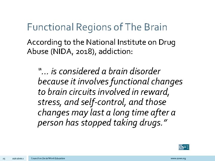 Functional Regions of The Brain According to the National Institute on Drug Abuse (NIDA,