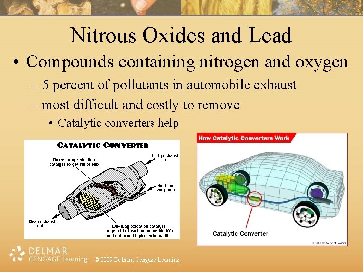 Nitrous Oxides and Lead • Compounds containing nitrogen and oxygen – 5 percent of