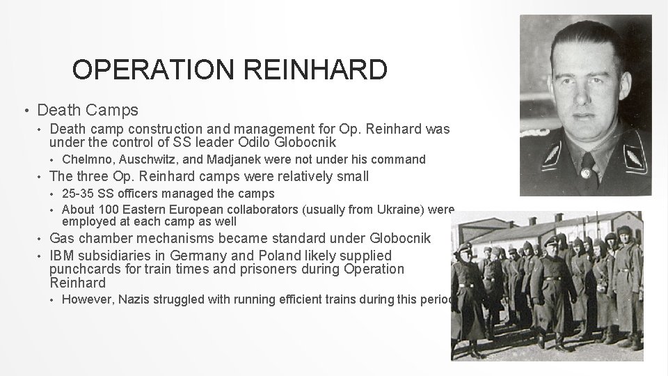 OPERATION REINHARD • Death Camps • Death camp construction and management for Op. Reinhard