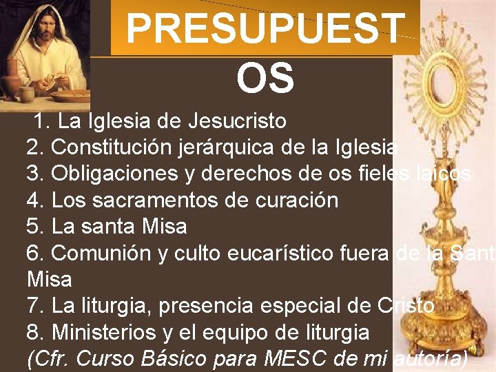 PRESUPUEST OS 1. La Iglesia de Jesucristo 2. Constitución jerárquica de la Iglesia 3.