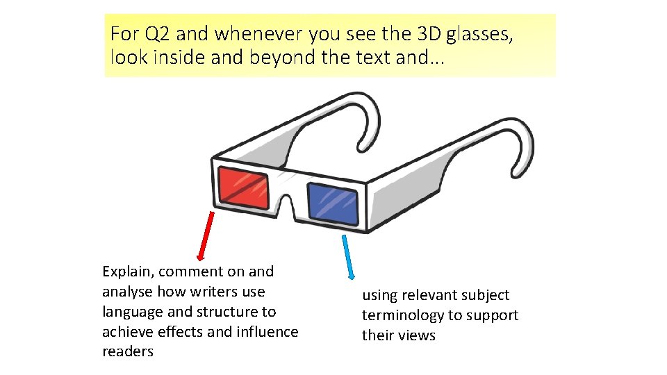 For Q 2 and whenever you see the 3 D glasses, look inside and