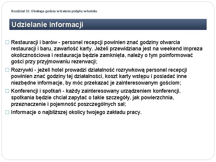 Rozdział 32. Obsługa gościa w trakcie pobytu w hotelu Udzielanie informacji � Restauracji i